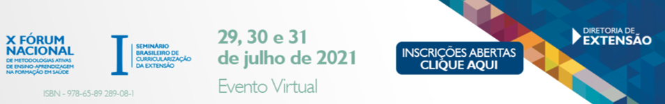 X Foruma NAcional de MEt Ativas de Ensino em Saúde 2021
